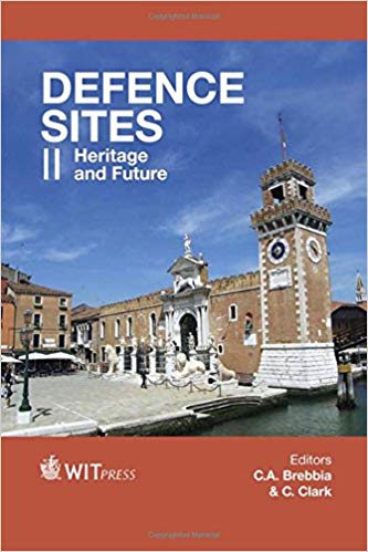 Defence Sites II:  Heritage and Future (Wit Transactions on the Built Environment)